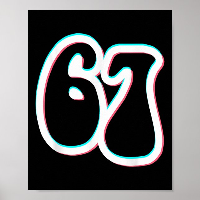 Affiche 67 Six Seven Tendance 6 7endy Rétro Branché 67 Mèm (Devant)