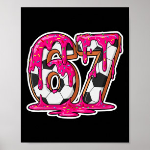 Affiche 67 Soccer Ice Cream Drip Brain Rot Meme _1 