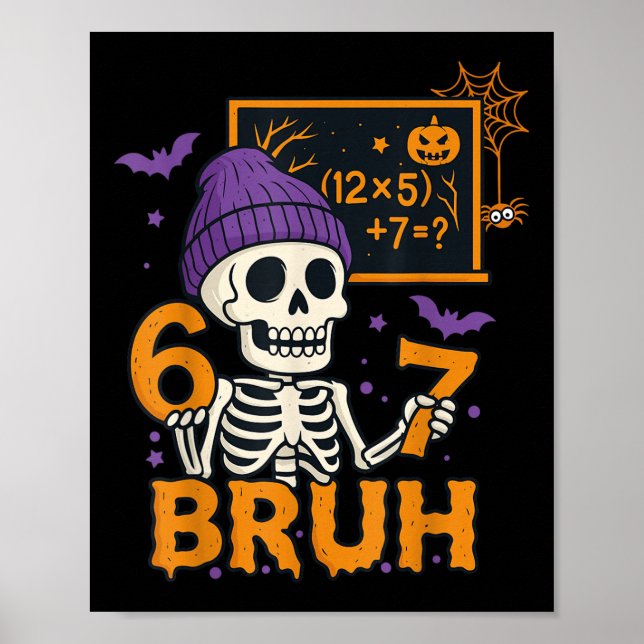 Affiche 67 Teacher Halloween Skeleton Six Seven Meme Brain (Devant)