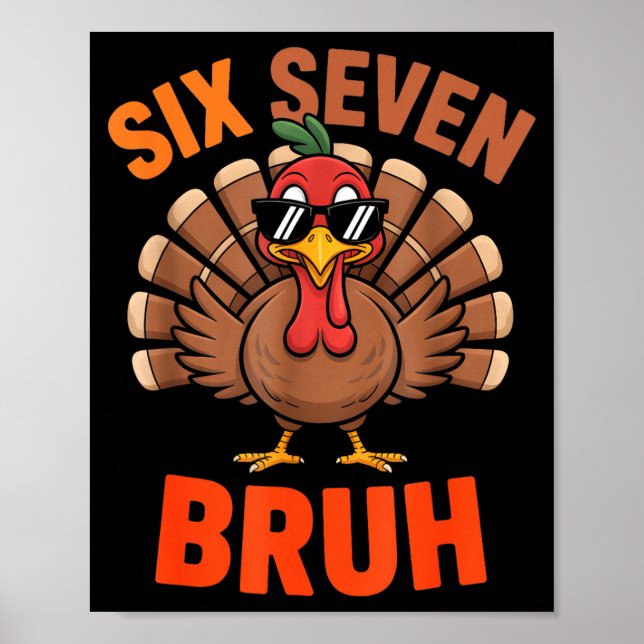 Affiche 67 Thanksgiving Six Seven Meme Turkey Bruh  (Devant)