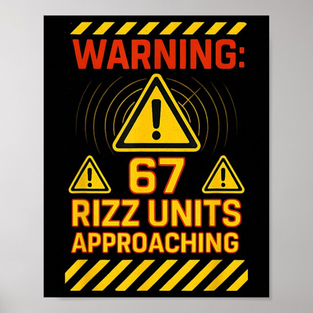 Affiche 67 unités Rizz approchant Avertissement Panneau Si (Devant)