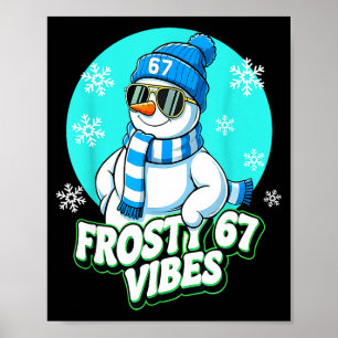 Affiche 67 Vibes Bonhomme de Neige Hiver Six Sept Noël Mèm