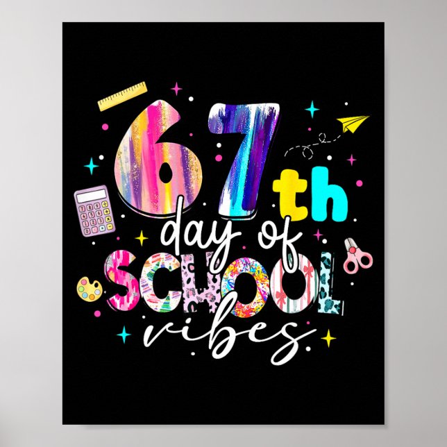 Affiche 67th Day Of School Vibes Funny Six Seven 67 Studen (Devant)