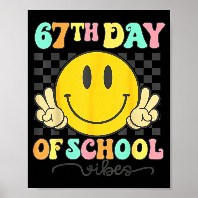 Affiche 67th Day Of School Vibes Groovy Smile Face 67 Six  (Devant)