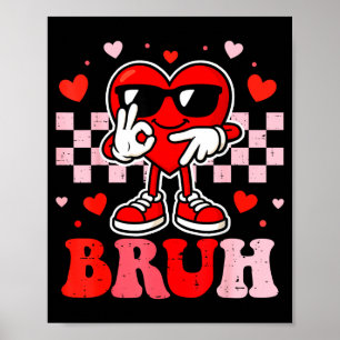 Affiche 6 7 Bruh Drôle Saint-Valentin Cœur Six Sept Meme G
