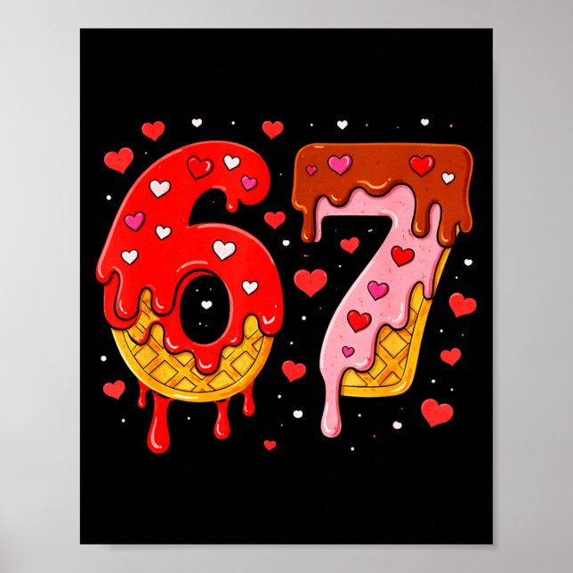 Affiche 6 7 Cream Drip Six Seven Meme Valentine's Day Men  (Devant)