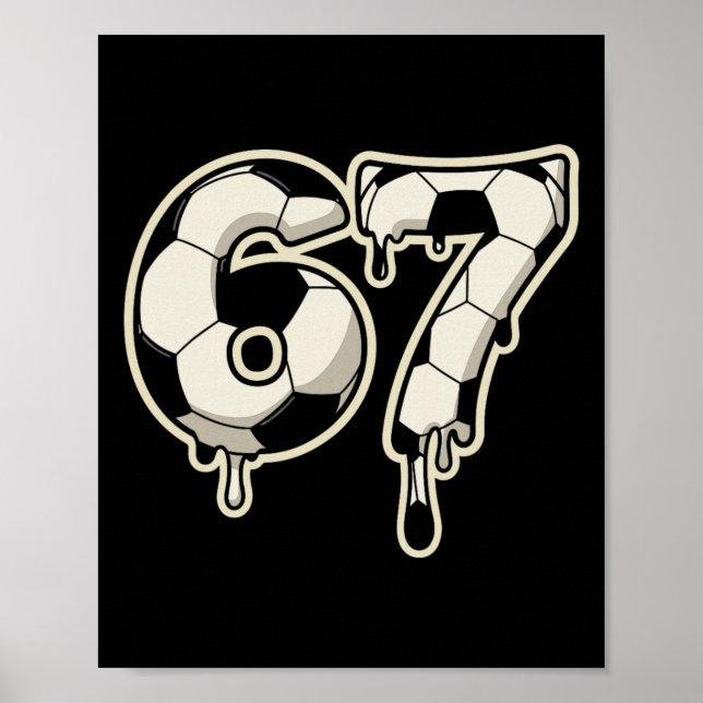 Affiche 6 7 Soccer Byll Drip Graphique Six Sept Mème  (Devant)