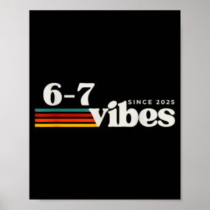 Affiche 6 7 Vibes 2025 67 Mème Tendance Rétro Drôle Citati