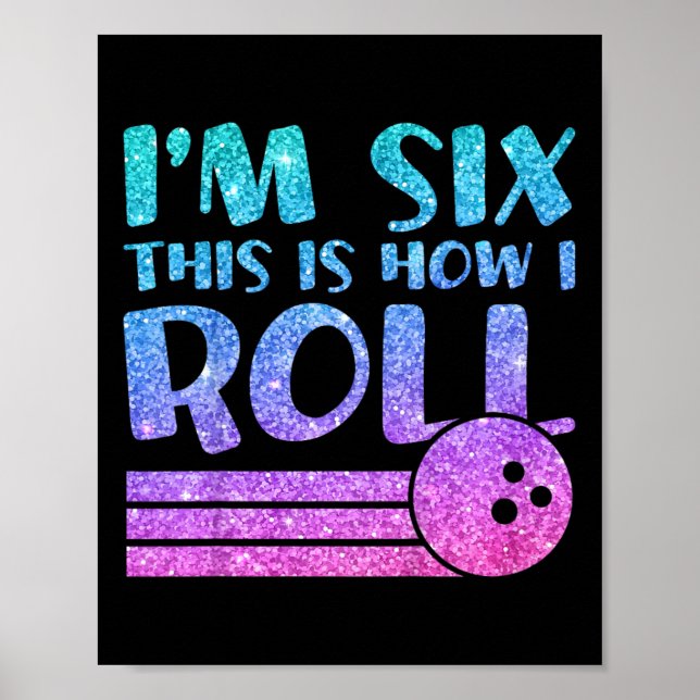 Affiche 6e anniversaire fille Bowling cadeau - I'm 6 C'est (Devant)
