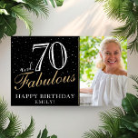 Affiche 70 and Fabulous Elegant Black 70th Birthday Photo<br><div class="desc">70 and Fabulous Elegant Black 70th Birthday Party Photo Poster. Great sign for the 70th birthday party with a custom photo, inspirational and funny quote 70 and fabulous and text in trendy script with a name. Personalize the sign with your photo, your name and the age, and make your own...</div>