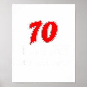 Affiche 70 Ans C'est Le Nouveau Qu'est-ce Que Je Disais Dr