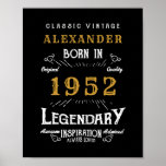 Affiche 70th Birthday 1952 Ajouter Nom Legendary Black Gol<br><div class="desc">Anniversaire personnalisé ajoutez votre nom affiche d'anniversaire. Modifiez le nom et l'année avec le modèle fourni. Plus de cadeaux et de fournitures de fête disponibles avec le design "légendaire" dans le magasin.</div>