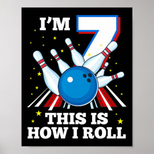 Affiche 7 Anniversaire Bowling I'm 7 Voici comment je roul