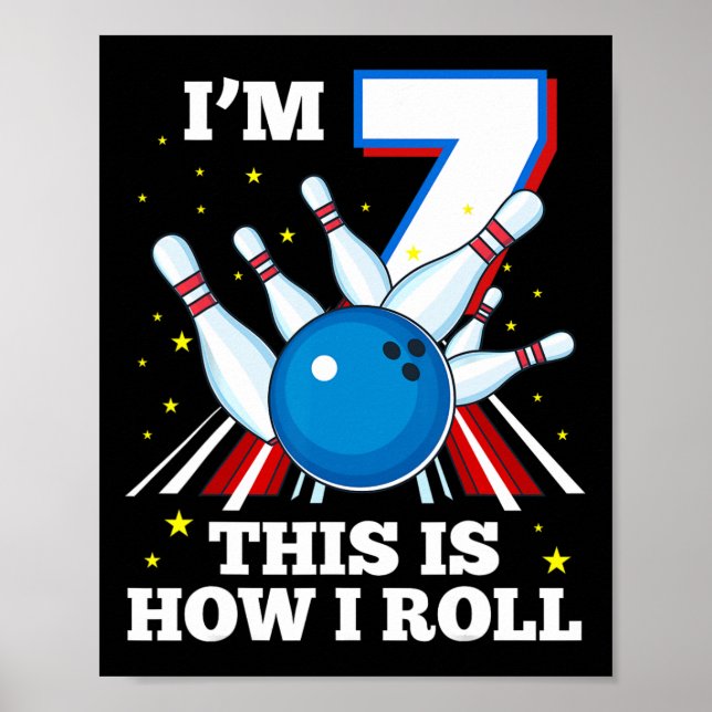 Affiche 7 Anniversaire Bowling I'm 7 Voici comment je roul (Devant)