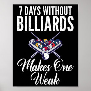 Affiche 7 Jours Sans Billard Fait Un Billi Piscine Faible