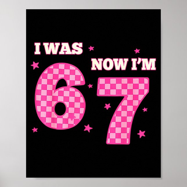 Affiche 7 Year Old Birthday I Was 6 Now I'm 7 67 Six Seven (Devant)