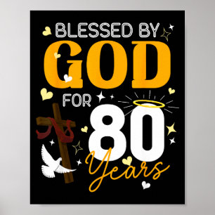 Affiche 80 ans Anniversaire Bénis par Dieu pendant 80 ans