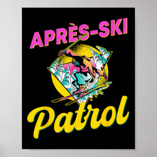 Affiche 80s Retro Apres-ski patrouille porter 90s Ski