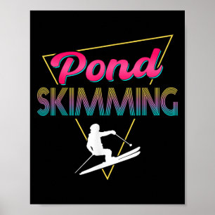 Affiche 80s Retro Pond Skimming Vêtement Ski Pond Skimmer