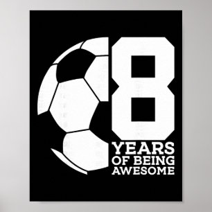 Affiche 8 Ans De Football Génial 8ème Anniversaire 