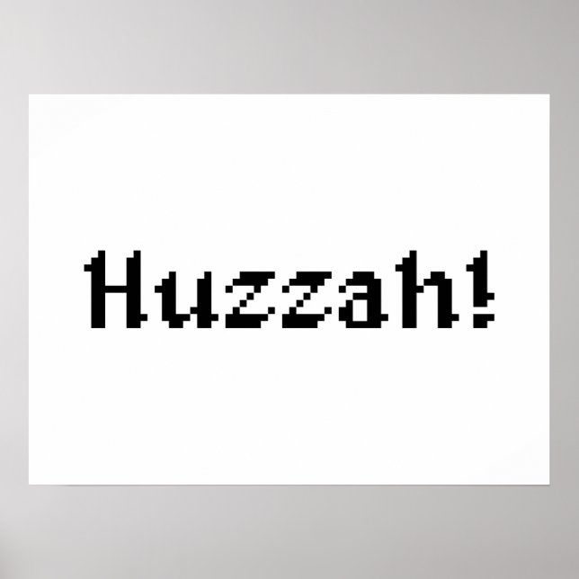 Affiche 8 Bits Huzzah ! (Devant)