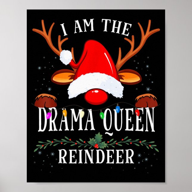 Affiche 99 I Am The Drama Queen Reindeer Christmas Family  (Devant)