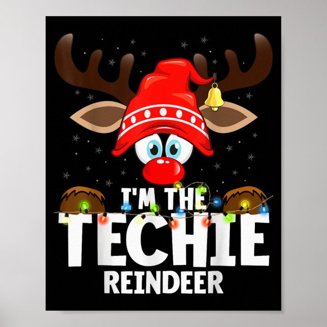 Affiche 99 Matching Christmas Reindeer - I'm The Techie -  (Devant)
