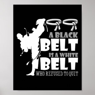 Affiche A Black Belt Is A White Belt
