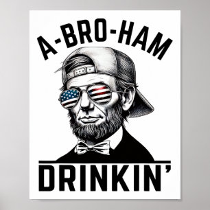 Affiche A-bro-jambon Drinkin American Funny 4 juillet Abe