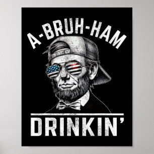 Affiche A-bruh-jambon A-bro-jambon Drinkin drôle 4 juillet
