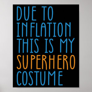 Affiche A Cause De L'Inflation, C'Est Ma Salle De Costume