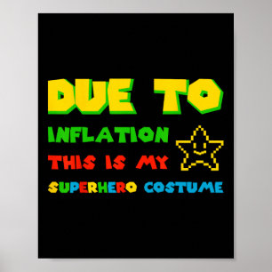Affiche A Cause De L'Inflation, C'Est Ma Salle De Costume