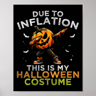 Affiche A Cause De L'Inflation C'Est Mon Costum D'Hallowee