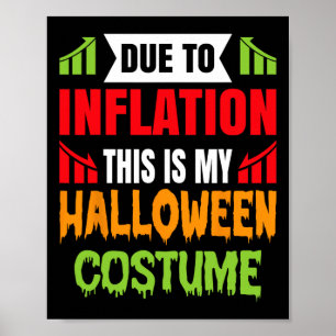 Affiche A Cause De L'Inflation C'Est Mon Costume D'Hallowe