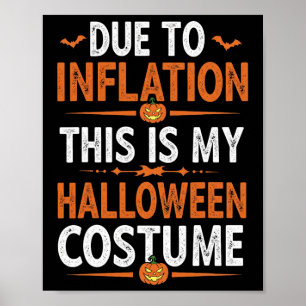 Affiche A Cause De L'Inflation C'Est Mon Costume D'Hallowe