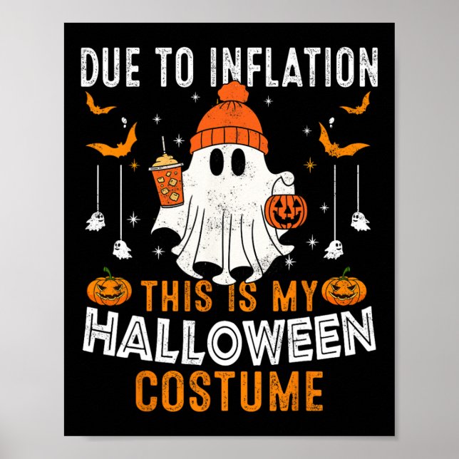 Affiche A Cause De L'Inflation C'Est Mon Costume D'Hallowe (Devant)