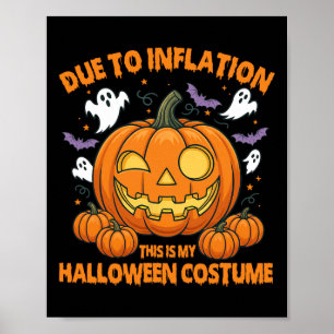 Affiche A Cause De L'Inflation C'Est Mon Costume D'Hallowe