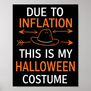 Affiche A Cause De L'Inflation C'Est Mon Costume D'Hallowe