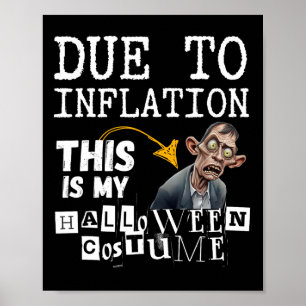 Affiche A Cause De L'Inflation C'Est Mon Halloween Zombie 