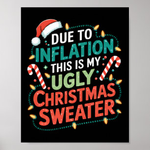 Affiche À cause de l'inflation drôle moche Noël Sweater No
