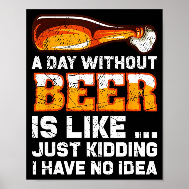 Affiche A Day Without Beer - Funny Beer Saying  (Devant)
