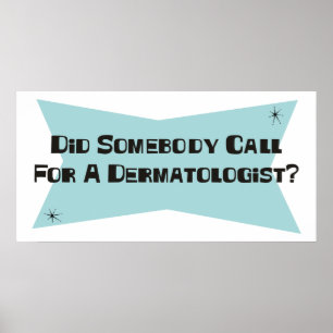 Affiche A fait quelqu'un appel pour un dermatologue