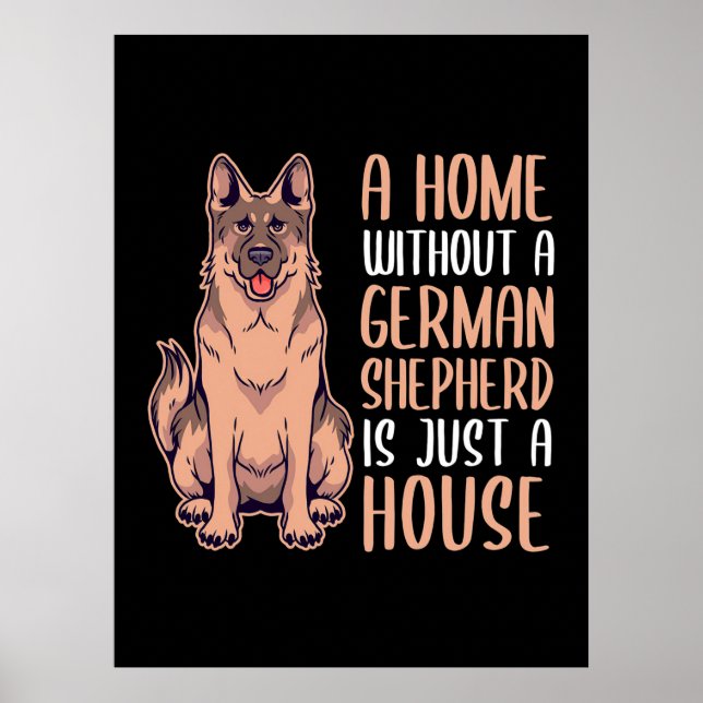 Affiche A Home Without A German Shepherd Is A Home (Devant)