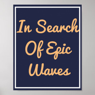 Affiche À La Recherche De Vagues Épique Imprimer L'Affiche