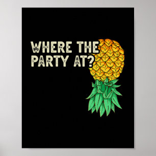Affiche À l'envers de l'ananas là où la fête amusant Swing