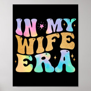 Affiche À l'ère de ma femme Mignonne Fiançailles Mariée En