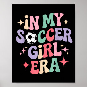 Affiche À l'ère de ma fille footballeuse Tee Groovy Footba