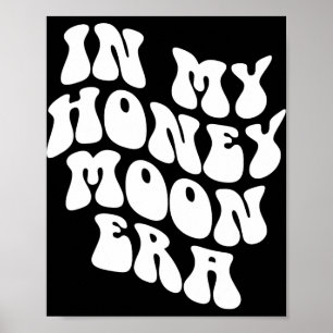 Affiche À l'ère de ma lune de miel - Mariage Nouvelle Mari