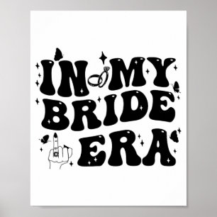 Affiche À l'ère de ma mariée Super mariée Bachelorette