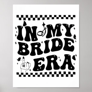 Affiche À l'ère de ma mariée Super mariée Bachelorette